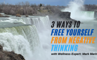 3 Ways To FREE Yourself of Negative Thinking